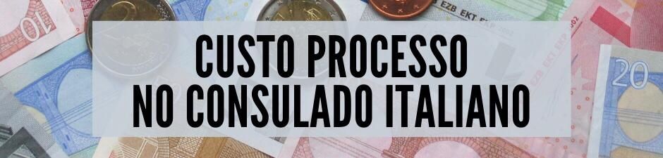 Custo do processo no Consulado Italiano